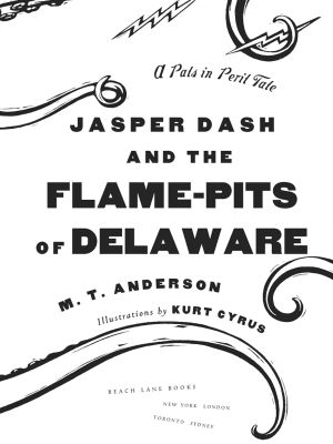 [Pals in Peril 03] • Jasper Dash and the Flame-Pits of Delaware